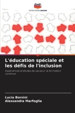 L'éducation spéciale et les défis de l'inclusion