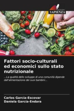 Fattori socio-culturali ed economici sullo stato nutrizionale