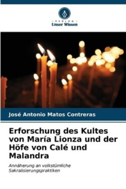 Erforschung des Kultes von María Lionza und der Höfe von Calé und Malandra