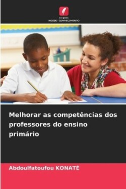 Melhorar as competências dos professores do ensino primário