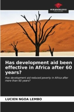 Has development aid been effective in Africa after 60 years?