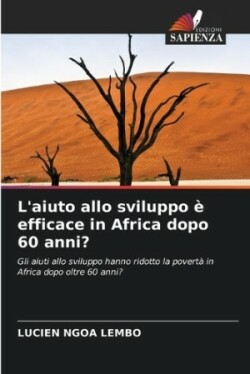 L'aiuto allo sviluppo è efficace in Africa dopo 60 anni?