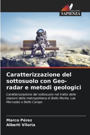 Caratterizzazione del sottosuolo con Geo-radar e metodi geologici