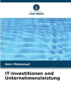 IT-Investitionen und Unternehmensleistung