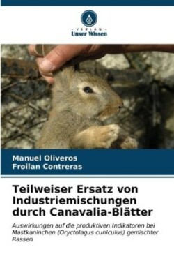 Teilweiser Ersatz von Industriemischungen durch Canavalia-Blätter