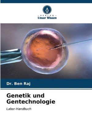 Genetik und Gentechnologie