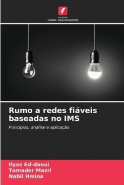 Rumo a redes fiáveis baseadas no IMS