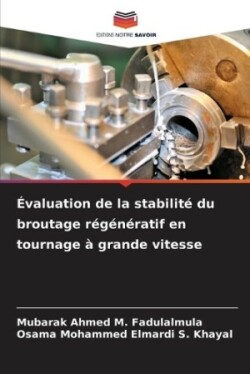 Évaluation de la stabilité du broutage régénératif en tournage à grande vitesse