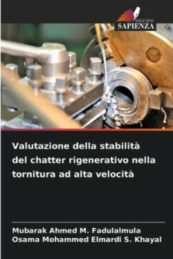 Valutazione della stabilità del chatter rigenerativo nella tornitura ad alta velocità