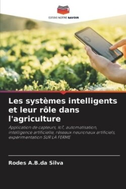 Les systèmes intelligents et leur rôle dans l'agriculture