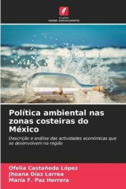 Pol�tica ambiental nas zonas costeiras do M�xico