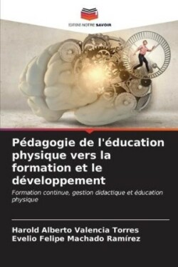 Pédagogie de l'éducation physique vers la formation et le développement