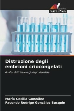 Distruzione degli embrioni criocongelati