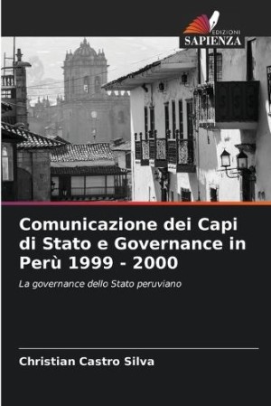 Comunicazione dei Capi di Stato e Governance in Per� 1999 - 2000
