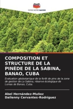 Composition Et Structure de la Pinède de la Sabina, Banao, Cuba