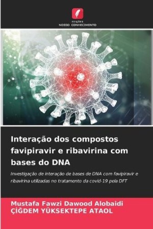 Intera��o dos compostos favipiravir e ribavirina com bases do DNA