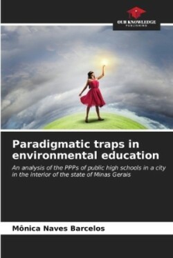 Paradigmatic traps in environmental education