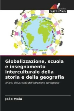 Globalizzazione, scuola e insegnamento interculturale della storia e della geografia