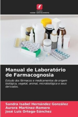 Manual de Laborat�rio de Farmacognosia