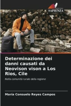 Determinazione dei danni causati da Neovison vison a Los Rios, Cile
