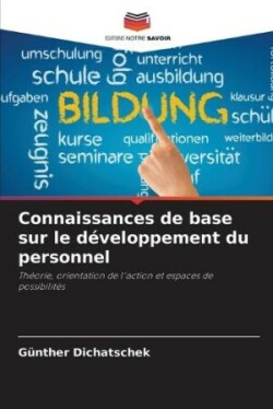 Connaissances de base sur le d�veloppement du personnel