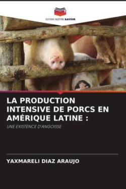 Production Intensive de Porcs En Amérique Latine