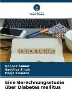 Eine Berechnungsstudie über Diabetes mellitus