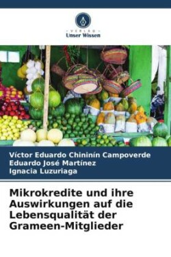 Mikrokredite und ihre Auswirkungen auf die Lebensqualität der Grameen-Mitglieder