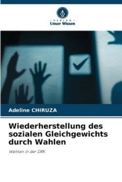 Wiederherstellung des sozialen Gleichgewichts durch Wahlen