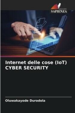 Internet delle cose (IoT) CYBER SECURITY