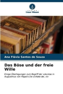 Böse und der freie Wille