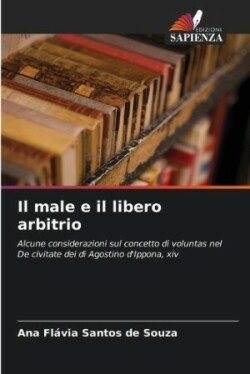 male e il libero arbitrio