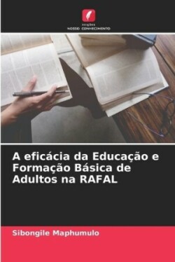 eficácia da Educação e Formação Básica de Adultos na RAFAL