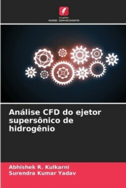 Análise CFD do ejetor supersônico de hidrogênio