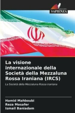 visione internazionale della Società della Mezzaluna Rossa Iraniana (IRCS)