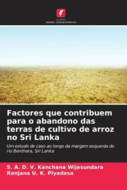 Factores que contribuem para o abandono das terras de cultivo de arroz no Sri Lanka