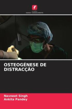 OSTEOGÉNESE DE DISTRACÇÃO