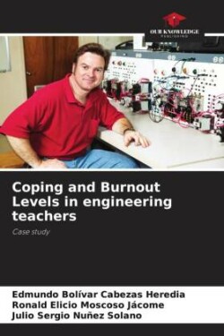 Coping and Burnout Levels in engineering teachers