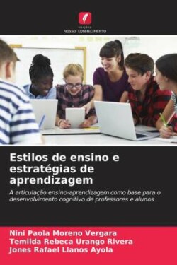 Estilos de ensino e estratégias de aprendizagem