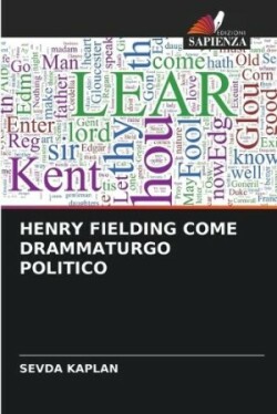Henry Fielding Come Drammaturgo Politico