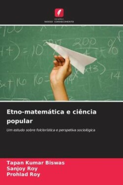 Etno-matemática e ciência popular