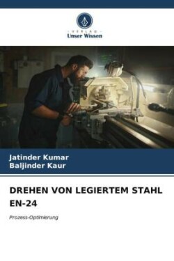 DREHEN VON LEGIERTEM STAHL EN-24