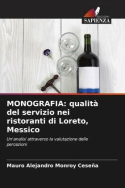 MONOGRAFIA: qualità del servizio nei ristoranti di Loreto, Messico