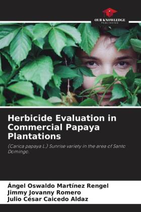 Herbicide Evaluation in Commercial Papaya Plantations