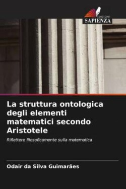 La struttura ontologica degli elementi matematici secondo Aristotele