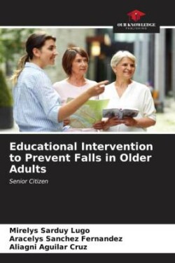 Educational Intervention to Prevent Falls in Older Adults