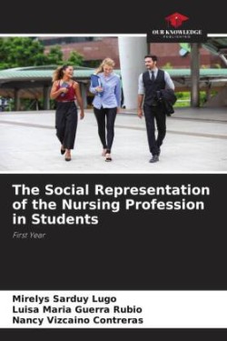 The Social Representation of the Nursing Profession in Students