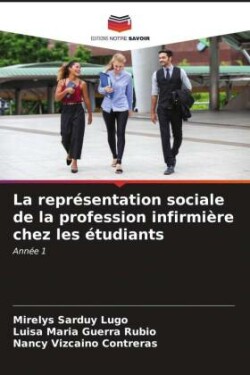 La représentation sociale de la profession infirmière chez les étudiants