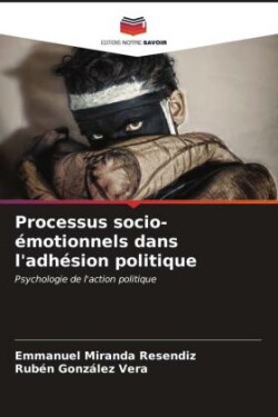 Processus socio-émotionnels dans l'adhésion politique