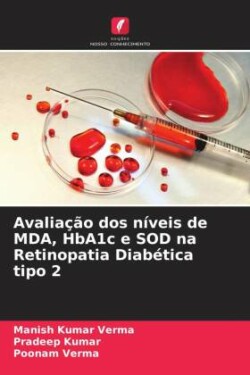 Avaliação dos níveis de MDA, HbA1c e SOD na Retinopatia Diabética tipo 2